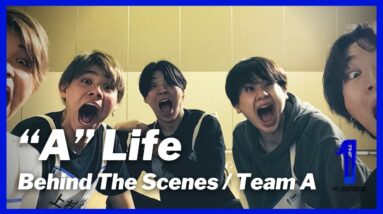 [THE FIRST 合宿クリエイティブ審査 / メイキングMV] "A" Life / Team A (レオ、ナオキ、ソウタ、マナト、テン)
