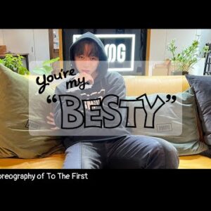 BE:FIRST / You're My "BESTY" #21 : SOTAによるTo The First振り解説 (Choreography of To The First)