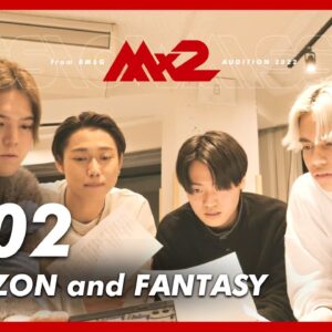 【MISSIONx2】Ep.02 / CORAZON and FANTASY