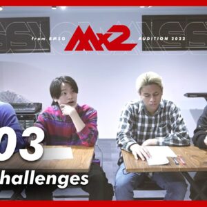 【MISSIONx2】Ep.03 / New Challenges