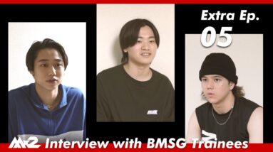 【MISSIONx2】Extra Ep.05 / Interview with BMSG Trainees