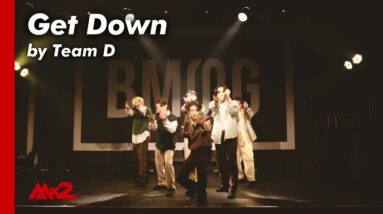 【MISSIONx2】Get Down by Team D