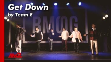 【MISSIONx2】Get Down by Team E