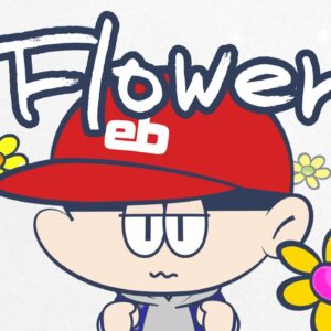 edhiii boi / Flower -Music Video-