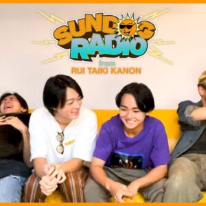 SUNDOG RADIO from RUI, TAIKI, KANON #3 [TRAINEE Showcase 2023 振り返り回]