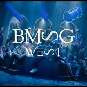BMSG WEST / The Moon in the WEST -Music Video-