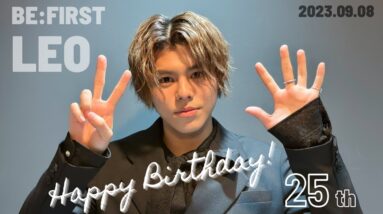 【BE:FIRST】Happy 25th Birthday to LEO