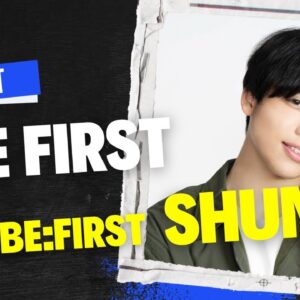 (ENG)THE FIRST  Digest  -BE:FIRST SHUNTO-