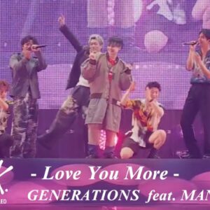【D.U.N.K.】GENERATIONS feat. MANATO『Love You More』