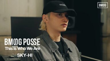 BMSG POSSE : "This Is Who We Are" - #SKYHI