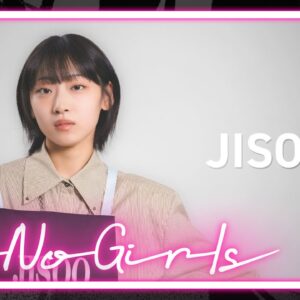 [No No Girls 2nd Round] JISOO