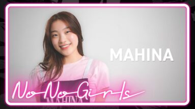 [No No Girls 2nd Round] MAHINA