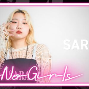 [No No Girls 2nd Round] SARA