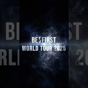 BE:FIRST World Tour 2025 -Teaser- #BEFIRST