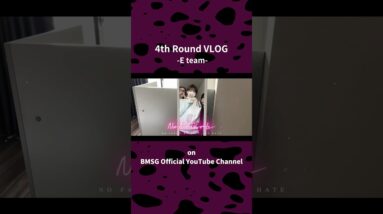 【No No Girls】4th Round VLOG -E team- ❤️‍🔥JISOO & MOMOKA & STELLA❤️‍🔥