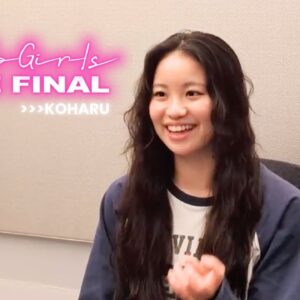 [Road to “No No Girls THE FINAL”] KOHARU