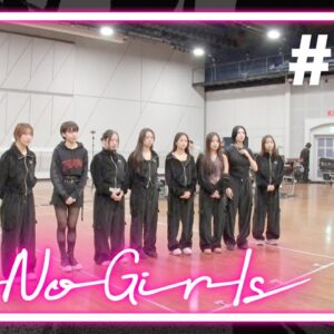 【No No Girls】Ep.14 / Final Round -Letters to No No Girls-